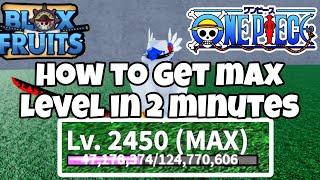 How to get max level in 2 minutes  blox fruits