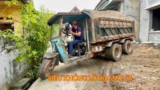 Dàn Công nông siêu khoẻ chở đất cực mạnh máy nổ 36 phanh hơi  70 year old man driving a sand truck