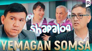 Shapaloq - Yemagan somsa hajviy korsatuv