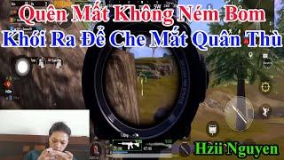 Hiz Nguyen  Quên Mất Không Ném Bom Khói Ra Để Che Mắt Quân Thù