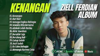 ZIELL FERDIAN FULL ALBUM TERBARU 2024  KENANGAN  DURI DURI  SEMOGA ENGKAU BAHAGIA  LAGU POP 2024