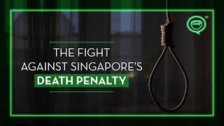The Fight Against Singapores Death Penalty  Coconuts TV