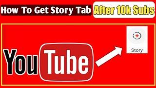 How To Get Story Tab After 10k Subscriber in Hindi  Story Tab kaise Enable kare