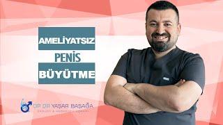 Ameliyatsız Penis Büyütme