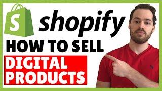 How To Sell Digital Products On Shopify Free & Easy Tutorial