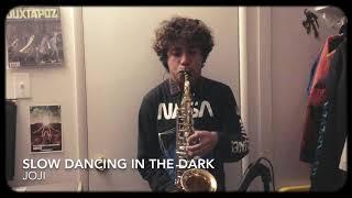 SLOW DANCING IN THE DARK - Joji alto sax cover