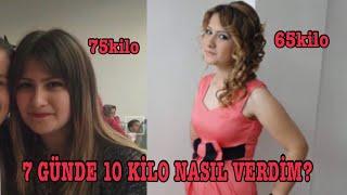 7 GÜNDE NASIL 10 KİLO VERDİM?  HIZLI KİLO VERME  ŞOK DİYET  KİLO VERMENİN YOLLARI  1.SÜREÇ