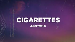 Juice WRLD - Cigarettes Lyrics