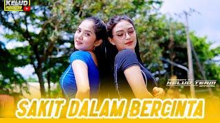 DJ SAKIT DALAM BERCINTA REMIX REBORN 2024 BASS AMPUH  - KELUD PRODUCTION REMIX