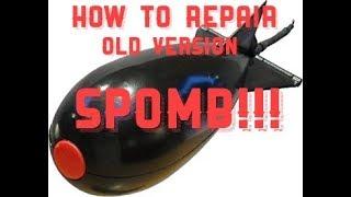 Old version large spomb- how to repair