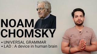 NOAM CHOMSKY  Linguistics  Theory of universal grammar