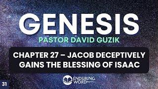 Esau Jacob and The Blessing of Isaac – Genesis 27