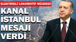 Cumhurbaşkanı Erdoğandan Kanal İstanbul Açıklaması