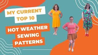 My Current Top 10 Hot Weather Sewing Patterns