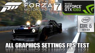 Forza Motorsport 7 - GTX 1060 6GB  i5-10400F  16GB RAM - All Graphics Settings