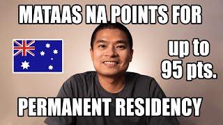 PAANO AKO NAKAKUHA NG MATAAS NA POINTS FOR MY PERMANENT RESIDENCY APPLICATION DITO SA AUSTRALIA