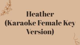 Conan Gray - Heather Karaoke Female Key Version
