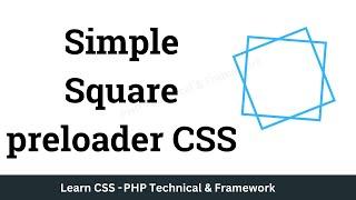 Simple square preloader CSS  Simple Website Loader