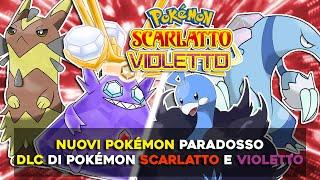 NUOVI POKEMON - LEAKS sul DLC di POKEMON SCARLATTO e VIOLETTO