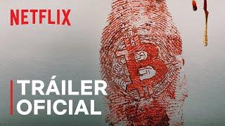 No confíes en nadie Tras la pista del rey de las criptomonedas  Tráiler oficial  Netflix