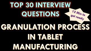 Granulation process for tablet manufacturing in Pharmaceutical industry l 30 Question and answers