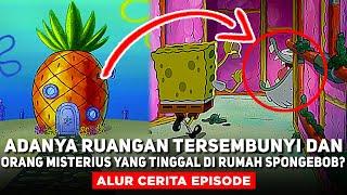 TERUNGKAPNYA RAHASIA TERSEMBUNYI YANG ADA DI DALAM RUMAH NANAS SPONGEBOB