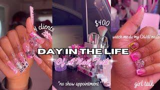 DAY IN LIFE OF AN NAIL TECH doing my nails  clients $400 + no show appt