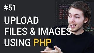 51 Upload Files and Images to Website in PHP  PHP Tutorial  Learn PHP Programming  Image Upload