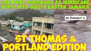 Hurricane Beryl Hits Jamaica. Live Video Footages The St Thomas & Portland Edition