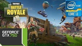 Fortnite Battle Royale - i3 2100 - 8GB RAM - GTX 750 2GB - 1080p Best Settings