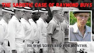 The Sadistic Case of Raymond Buys  He went to a reformatory and never came back