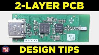 2-Layer PCB Design Tips - Phils Lab #137