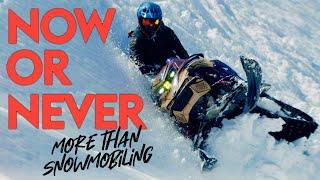 Now or Never Ep 3 - More than Snowmobiling