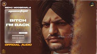 Bitch Im Back Official Audio - Sidhu Moose Wala  Moosetape