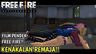 SEDIH FILM PENDEK FREE FIRE KENAKALAN REMAJA