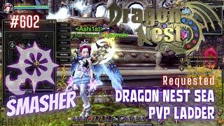 #602 Smasher With Skill Build Preview  Dragon Nest SEA PVP Ladder -Requested-