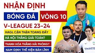 Nhận định vòng 10 V-League 2324  HAGL vs Quảng Nam Thanh Hóa vs Hải Phòng Hà Nội FC vs TP.HCM