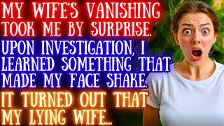 A Husband Revealed The Secret Of His Wifes Sudden Disappearance & What He Learned Shocked Him...