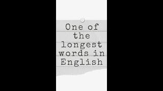 One of the longest words in English -   Pneumonoultramicroscopicsilicovolcanoconiosis #shorts