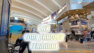 4K- Tom Bradley LAX International Terminal Walking Tour