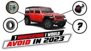 7 Jeep Wrangler Mods Id Avoid in 2023