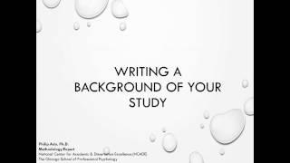 Writing the Background of Your Study by Philip Adu PhD.