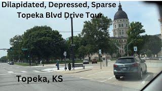 Drive Tour Topeka Blvd to Downtown Topeka KS-  Depressing Dilapidated and Sparse