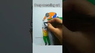 Deep meaning #art #shortsfeed #youtube #shorts #fyp #shortvideo #trending #viral #youtubeshorts