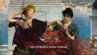 SIR LAWRENCE ALMA-TADEMA  Dutch-born British Artist