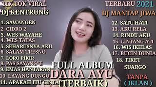 Full Album Dara Ayu feat Bajol Ndanu Terbaru 2021.