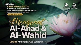 Mengenal Al-Ahad & Al-Wahid Fiqih Asmaul Husna #10a