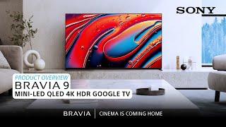 Sony  BRAVIA 9 Mini-LED QLED 4K HDR Google TV – Product Overview