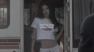 karissa love scene pack