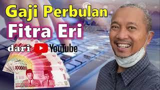 GAJI FITRA ERI DARI YOUTUBE BULAN INI